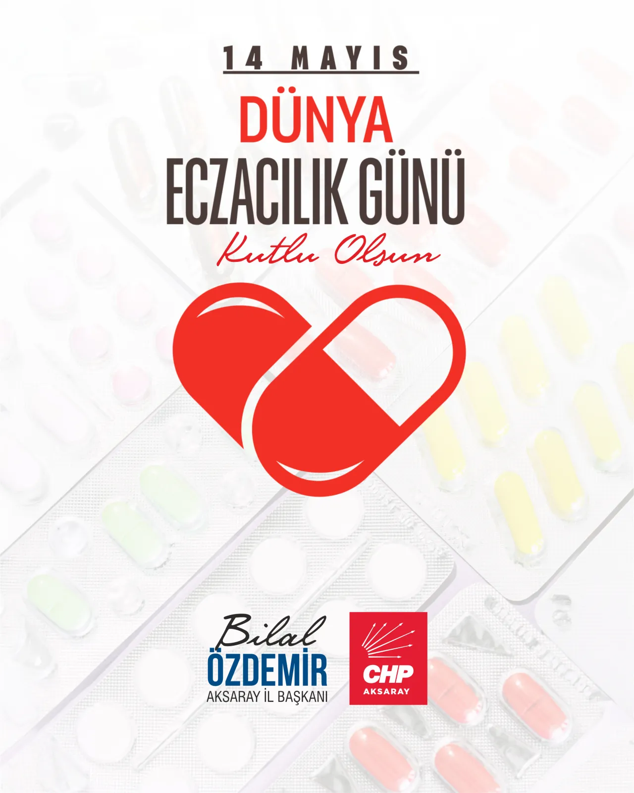 CHP Aksaray İl Başkanı Özdemir'den 14 Mayıs Eczacılık Günü Mesajı