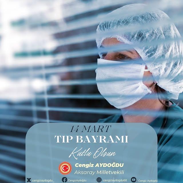 Aksaray Milletvekili Aydoğdu'dan 14 Mart Tıp Bayramı Mesajı