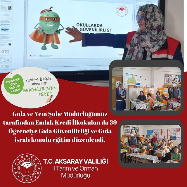 Aksaray'da Öğrencilere Gıda Güvenliği ve İsrafı Eğitimi