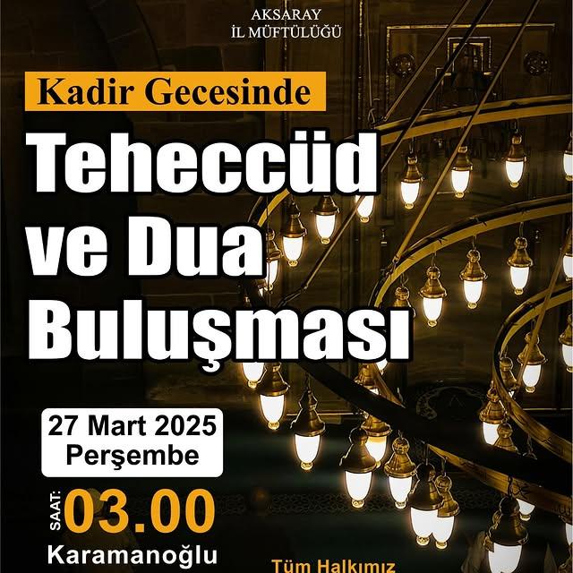 Aksaray'da Kadir Gecesi Özel Programı Düzenlenecek