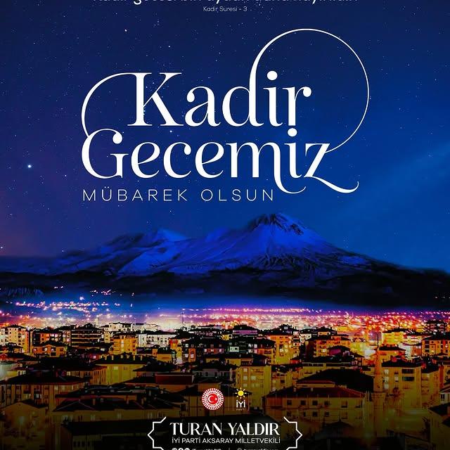 Aksaray Milletvekili Yaldır, Kadir Gecesi Mesajı Yayınladı