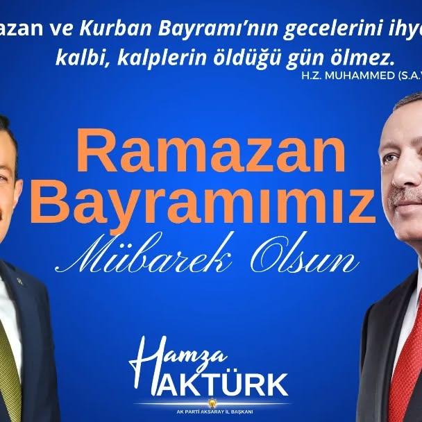 Aksaray'da AK Parti İl ve İlçe Başkanlarından Ramazan Bayramı Mesajı