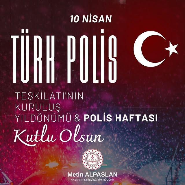 Aksaray İl Milli Eğitim Müdürü'nden Polis Günü Mesajı