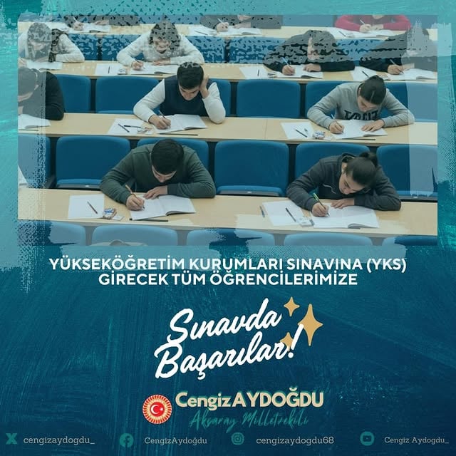 Ak Parti Aksaray Milletvekili Aydoğdu'dan YKS Adaylarına Başarı Dileği