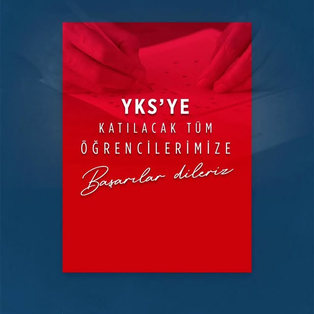 YKS Sınavında Öğrencilere Başarı Diliyor