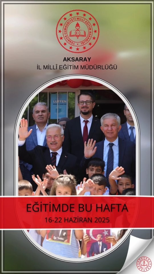 Aksaray'da Eğitim Haftası Başladı: 16-22 Haziran 2025 Programı