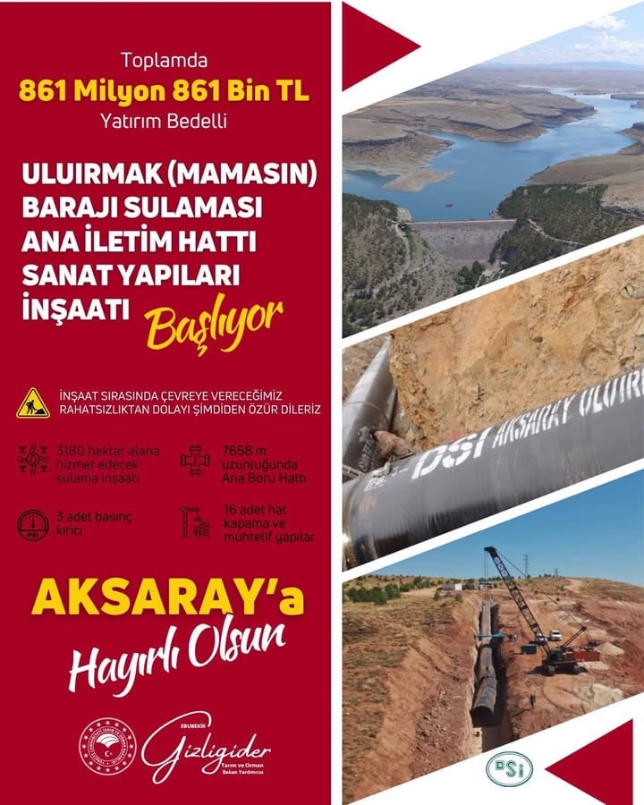 Aksaray'a Uluırmak Mamasın Barajı Sulama Hattı İnşaatı Başlıyor