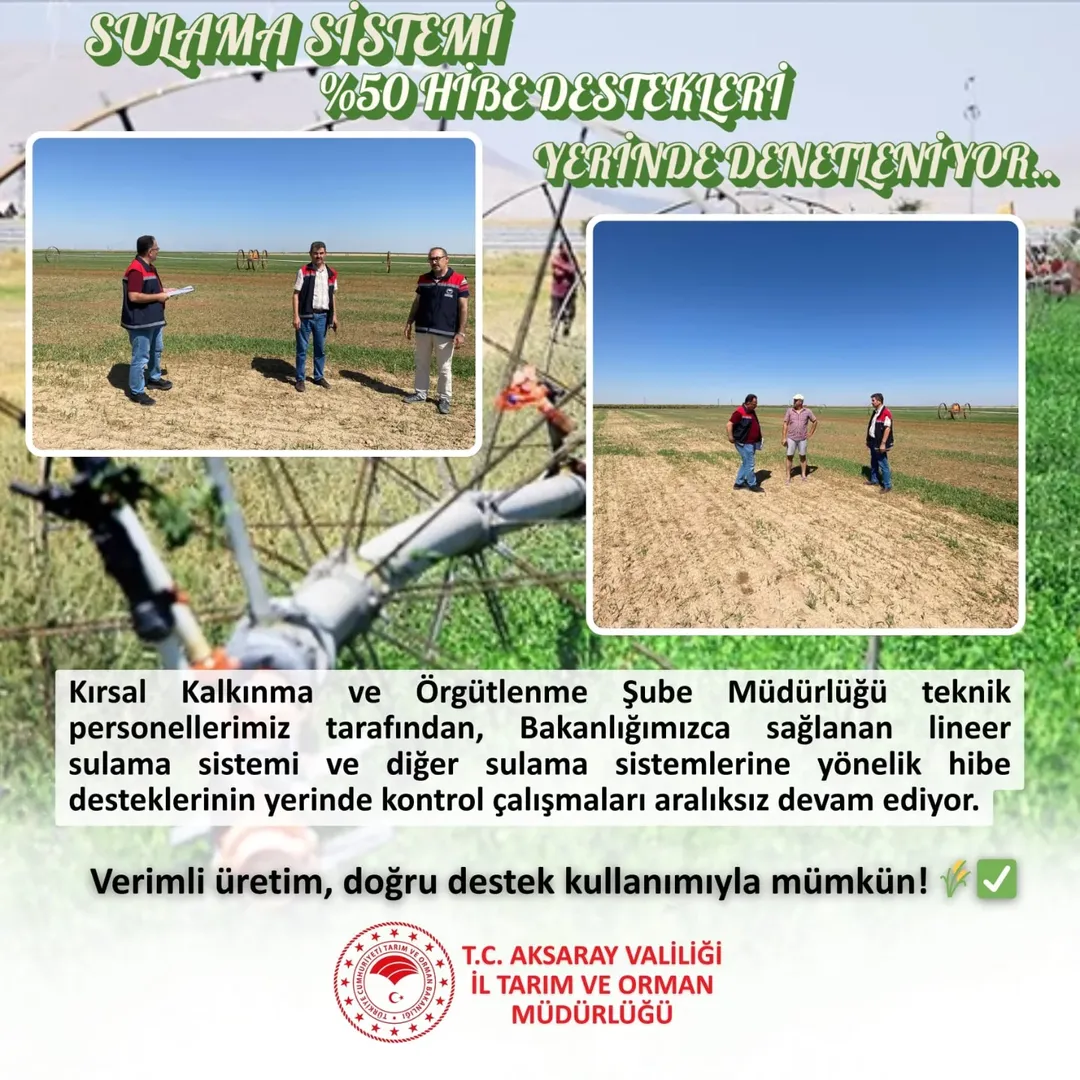 Aksaray'da Sulama Sistemlerine Hibe Desteğiyle Üreticiler Destekleniyor