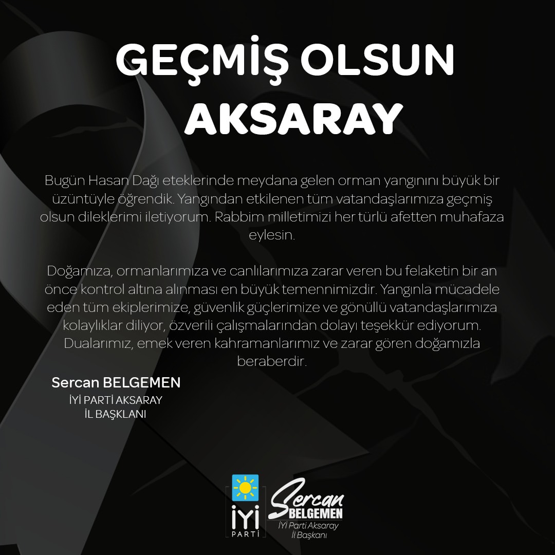 Aksaray'da Orman Yangını: İYİ Parti'den Geçmiş Diler, Destek Sunar