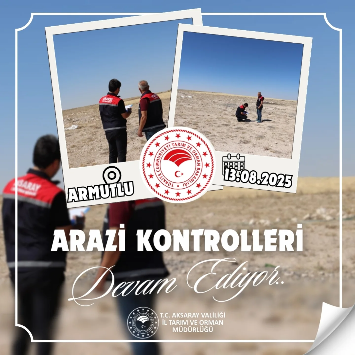 Aksaray'da Tarım Arazilerinin Durumu Kontrol Altında