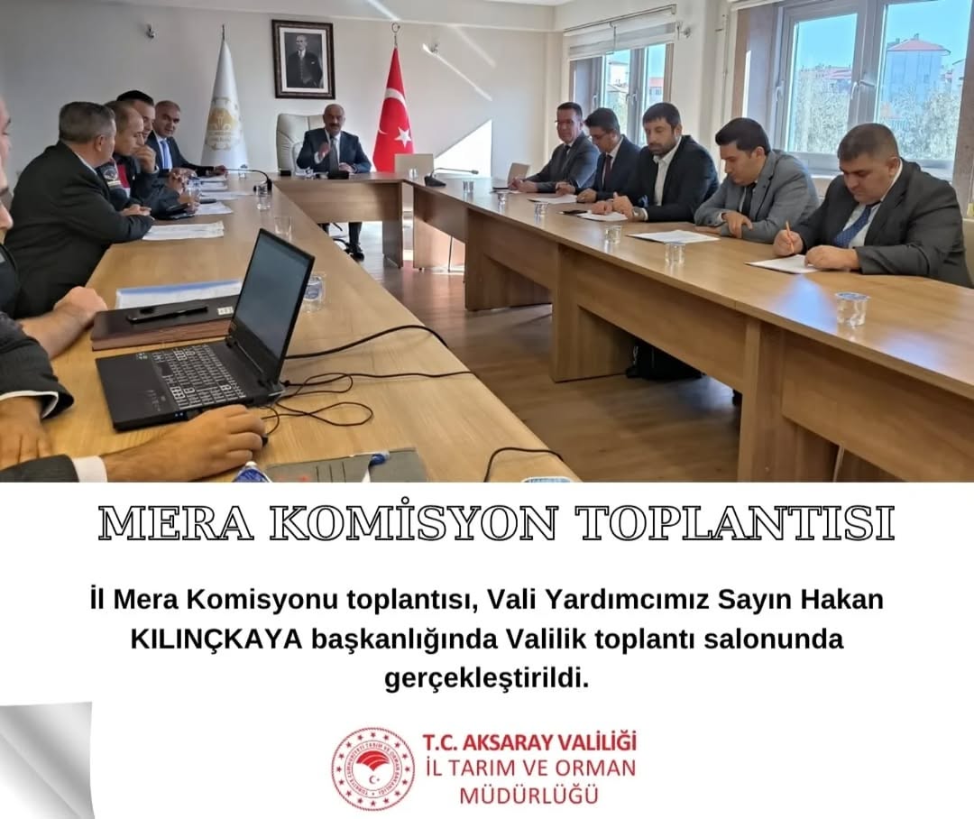 Aksaray'da İl Mera Komisyonu Toplantısı Gerçekleştirildi