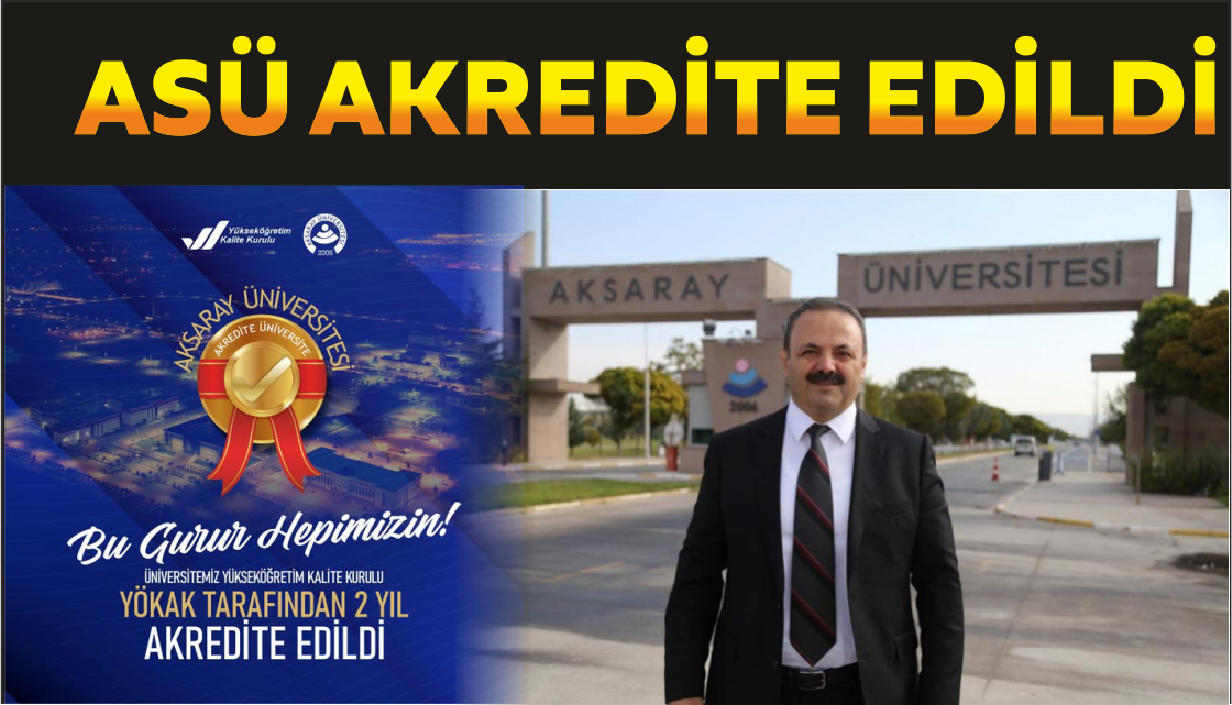 ASÜ, Yükseköğretim Kalite Kurulu tarafından Akredite edildi