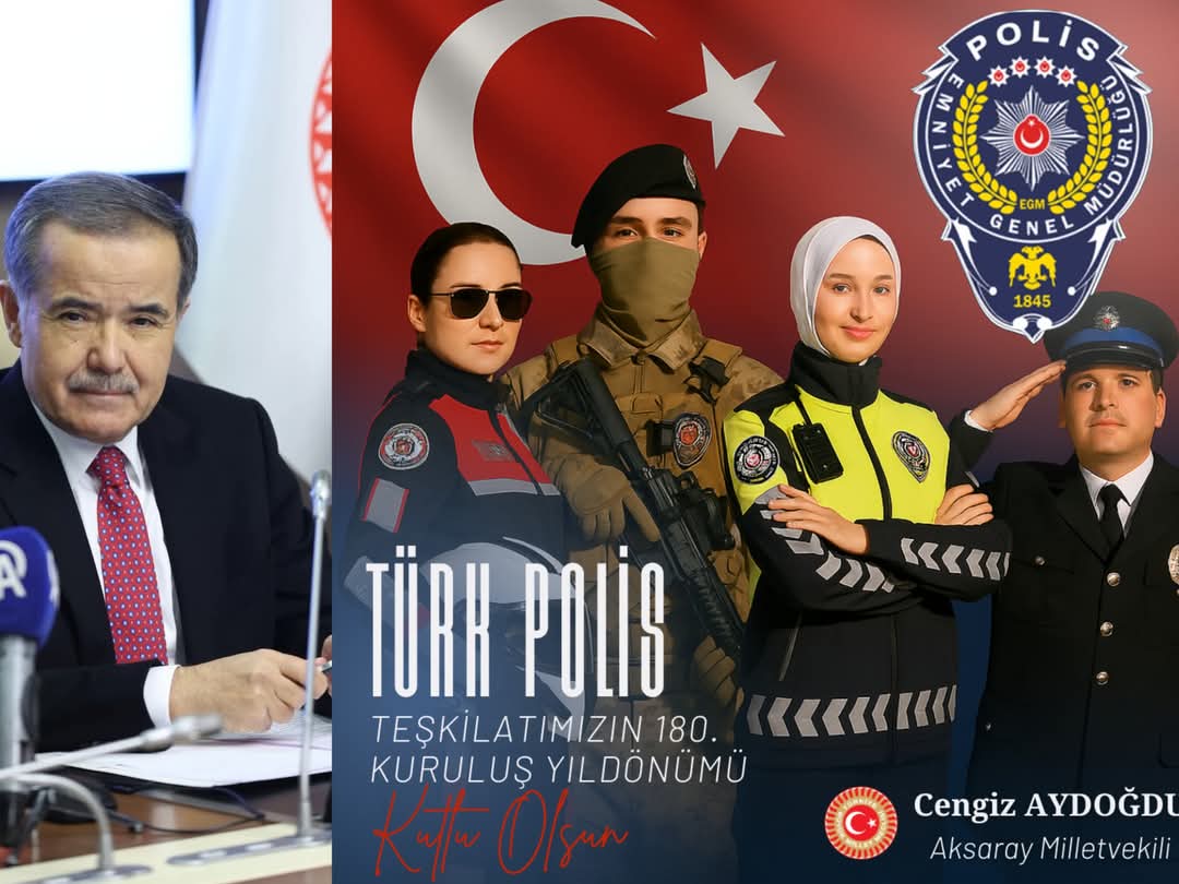 AYDOĞDU; TÜRK POLİS TEŞKİLATI’NIN 180. KURULUŞ YIL DÖNÜMÜ KUTLU OLSUN 