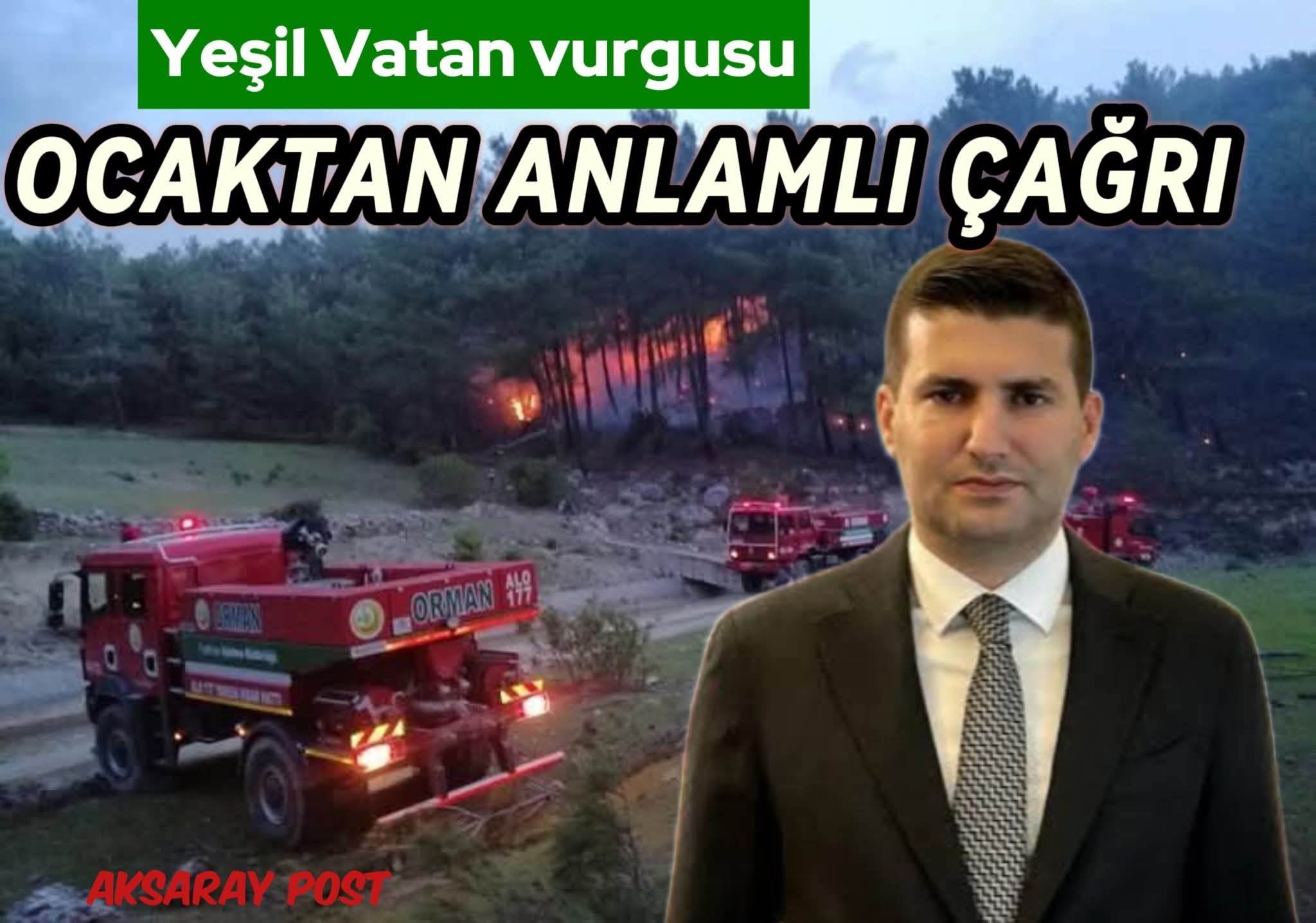 ÜLKÜ OCAKLARINDAN ORMAN YANGINLARINA KARŞI ANLAMLI MESAJ