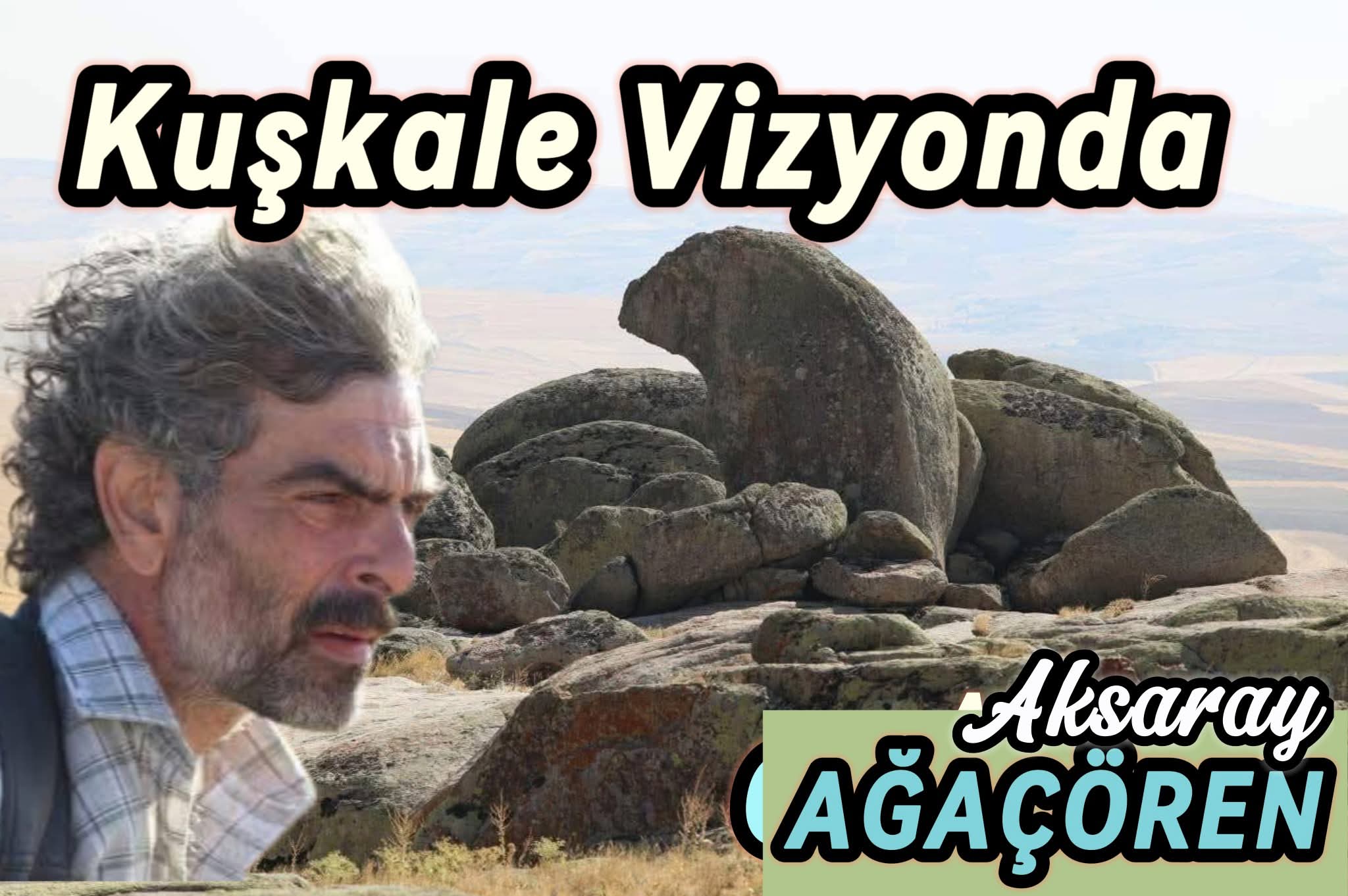Ağaçören Kuşkale ile Sinemaya İlham Veriyor: 