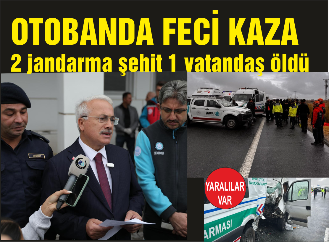 Otobanda Feci Kaza; 2 Jandarma Şehit, 1 Vatandaş Hayatını Kaybetti