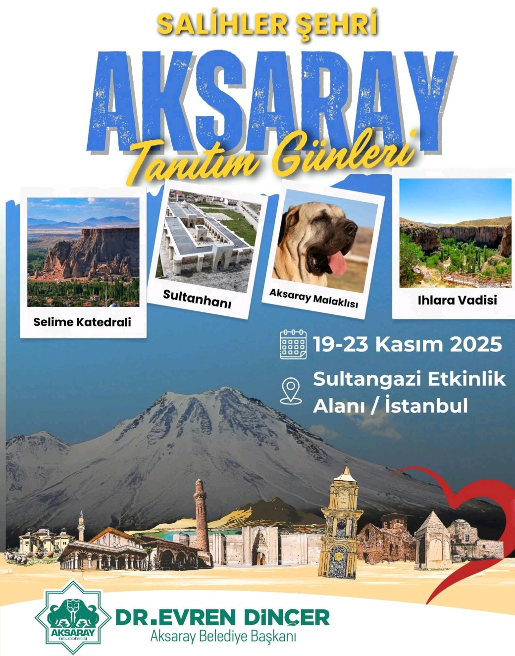 SALİHLER ŞEHRİ AKSARAY, İSTANBUL’DA TANITILACAK