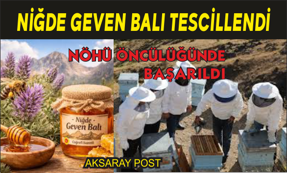 NÖHÜ Rektörü Uslu Duyurdu: Üniversitenin de Ürettiği Niğde Geven Balı Tescillendi