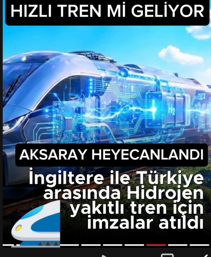 AKSARAYLILARI HEYECANLANDIRAN PROTOKOL: HİDROJEN YAKITLI HIZLI TREN Mİ GELİYOR?