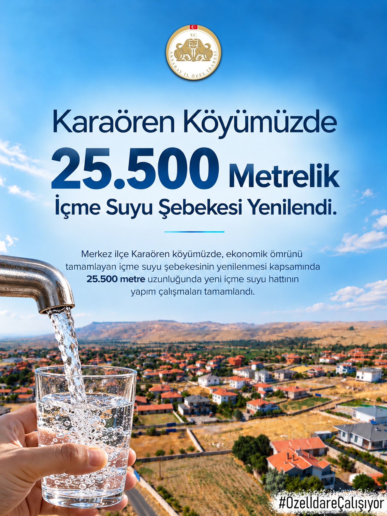 KARAÖREN KÖYÜNDE 25,5 KİLOMETRELİK İÇME SUYU ŞEBEKESİ YENİLENDİ